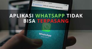 Aplikasi Whatsapp Tidak Bisa Terpasang