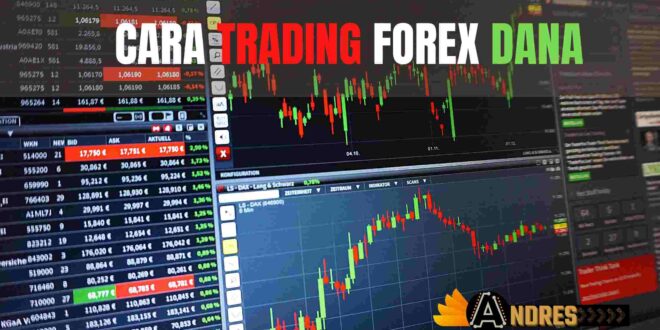 Cara Trading Forex Dana
